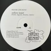 12inch Vinyl Single - Frank Chickens - Yellow Toast