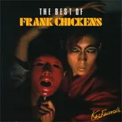 Frank Chickens - The Best Of Frank Chickens