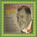 CD - Frank Crumit - A Gay Caballero