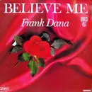 12inch Vinyl Single - Frank Dana - Believe Me