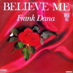 Frank Dana - Believe Me