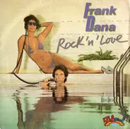 Frank Dana - Rock 'N' Love / Without You Love