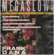 Frank Dana - Mega Slows Italiano