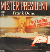 Frank Dana - Mister President