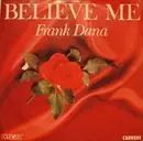 7inch Vinyl Single - Frank Dana - Believe Me