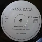 12inch Vinyl Single - Frank Dana - Just You And Me