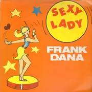 12inch Vinyl Single - Frank Dana - Sexy Lady