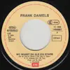 7inch Vinyl Single - Frank Daniels - Wo Warst Du, Als Ich Starb