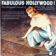 Frank De Vol And His Orchestra - Fabulous Hollywood!