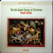 Frank De Vol And His Rainbow Strings - The Old Sweet Songs Of Christmas