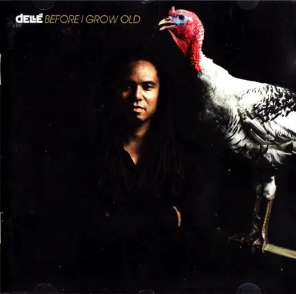 Frank Dellé - Before I Grow Old