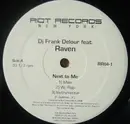 12inch Vinyl Single - Frank Delour Featuring Raven - Next To Me / I Like