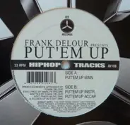 Frank Delour - Put'Em Up