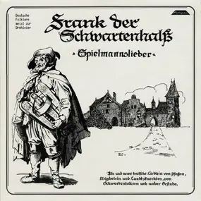 Frank Der Schwartenhals - Spielmannslieder