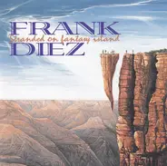 Frank Diez - Stranded on Fantasy Island