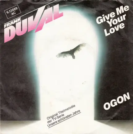 Frank Duval - Give Me Your Love / Ogon