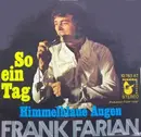 7inch Vinyl Single - Frank Farian - So Ein Tag - no cover