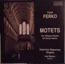 CD - Frank Ferko - Motets (The Hildegard Motets / Six Marian Motets)