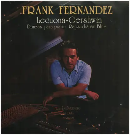 Frank Fernández , Ernesto Lecuona , George Gershwin - Lecuona (Danzas Para Piano) / Gershwin (Rapsodia En Blue)
