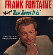 LP - Frank Fontaine - How Sweet It Is