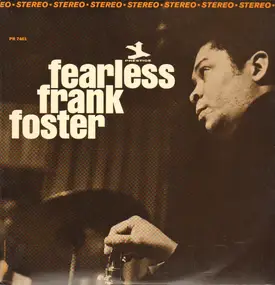 Frank Foster - Fearless Frank Foster