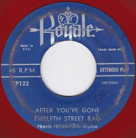 Frank Froeba - After You've Gone / Twelfth Street Rag / A Lover's Lullaby / Sunrise Serenade / Hindustan