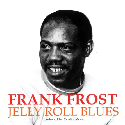 Frank Frost - Jelly Roll Blues