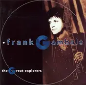 Frank Gambale - The Great Explorers