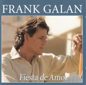 Frank Galan - Fiesta De Amor
