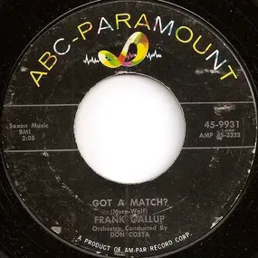 Frank Gallop - Got A Match? / I Beg Your Pardon