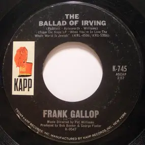 Frank Gallop - The Ballad Of Irving / Would You Believe It?