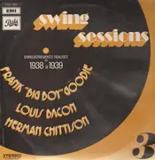 LP - Frank Goodie, Louis Bacon, Herman Chittison - Swing Sessions 3: 1938-1939