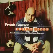 Frank Goosen - Echtes Leder - Geschichten Aus Der Tiefe Des Raumes
