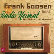 Frank Goosen - Radio Heimat (Geschichten Von Zuhause)