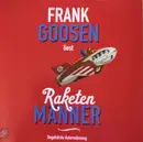 CD-Box - Frank Goosen - Raketenmänner - Fat Box