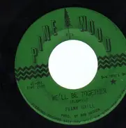 Frank Grill - We'll Be Together / Not One Happy Heart