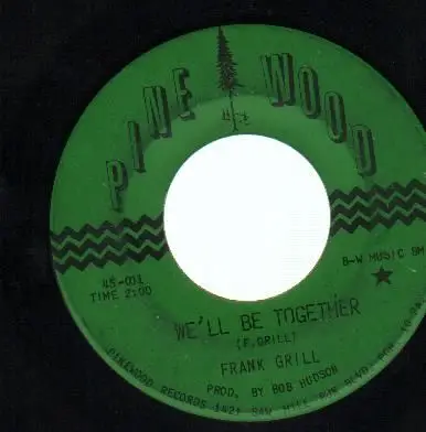 Frank Grill - We'll Be Together / Not One Happy Heart