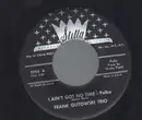 7inch Vinyl Single - Frank Gutowski Trio - I Ain't Got No Time / CHeap John - Oberek