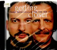 Frank Haunschild & Tom Van der Geld - Getting Closer