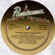 Frank Hooker & Positive People - I Wanna Know Your Name