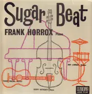 Frank Horrox - Sugar Beat