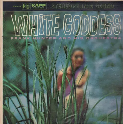 Frank Hunter And His Orchestra - White Goddess