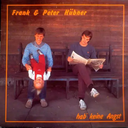 Frank Hübner & Peter Hübner - Hab' Keine Angst
