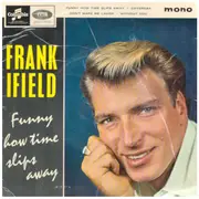 7inch Vinyl Single - Frank Ifield - Funny How Time Slips Away - EP