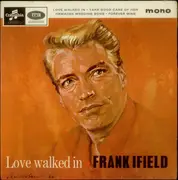 7inch Vinyl Single - Frank Ifield - Love Walked In EP