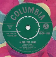 Frank Ifield With Norrie Paramor And His Orchestra - Alone Too Long / Bigger Than You Or Me
