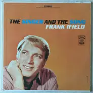 Frank Ifield - The Singer And The Song