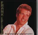 Double CD - Frank Ifield - Remembers The Great Favourites