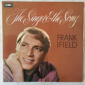 Frank Ifield - The Singer & The Song