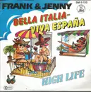 7inch Vinyl Single - Frank & Jenny - Bella Italia - Viva España